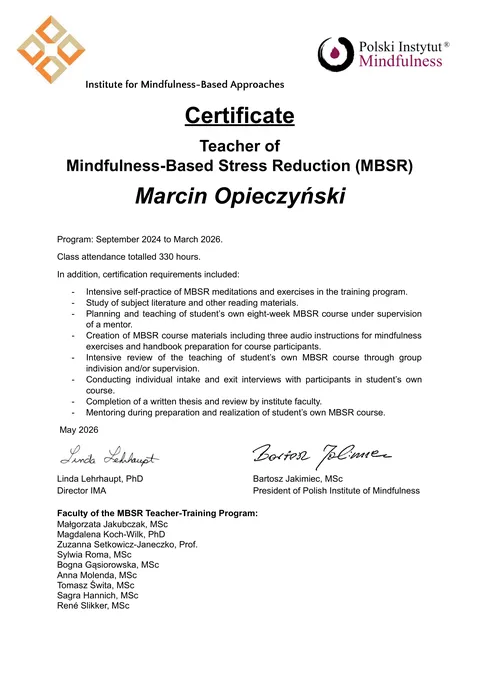 Certyfikat Teacher of MBSR Marcina Opieczyńskiego, wydany przez Institute for Mindfulness-Based Approaches i Polski Instytut Mindfulness, 330 godzin